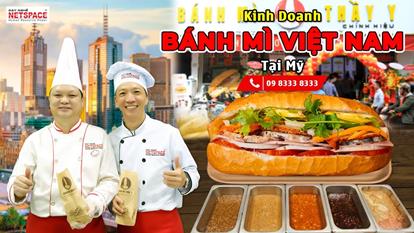 Kinh doanh Bánh Mì Việt Nam tại Mỹ
