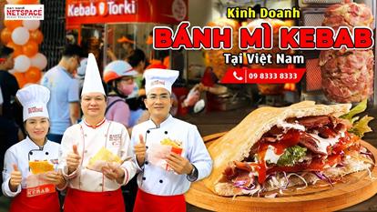 Kinh doanh bánh mì Kebab tại Việt Nam
