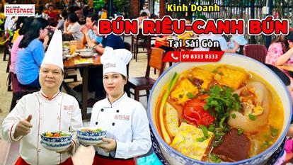 Kinh doanh Bún Riêu - Canh Bún tại Sài Gòn